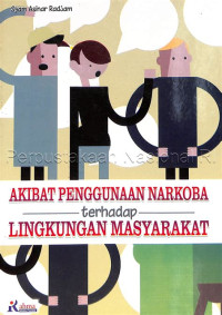 Akibat Penggunaan Narkoba Terhadap Lingkungan Masyarakat