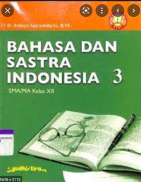 Bahasa dan Sastra Indonesia 3 SMA/MA Kelas XII