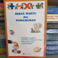 Berat. Waktu, dan Pengukuran