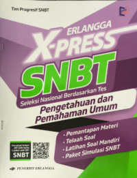 Erlangga X-Press SNBT Pengetahuan dan Pemahaman Umum