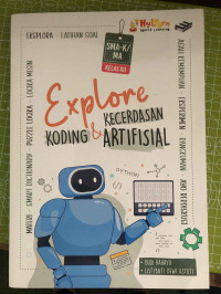 Explore KODING & KECERDASAN ARTIFISIAL Kelas XII