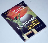 Fa Ido Ma Ma Ido Fa J.A. Dimara Lintas Perjuangan Putra Papua