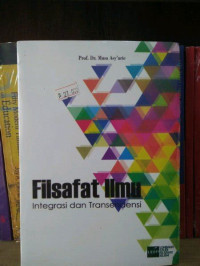 Filsafat Ilmu Integrasi dan Transendensi