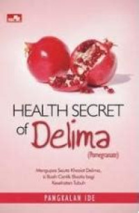 Health Secret of Delima (Pomagranate)