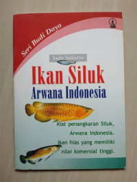 Ikan siluk Arwana Indonesia