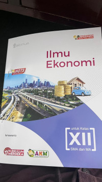 Ilmu Ekonomi Untuk Kelas XII SMA dan MA