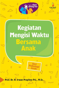 Kegiatan Mengisi Waktu Bersama Anak
