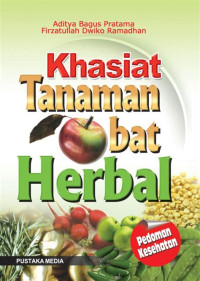 Khasiat Tanaman Obat Herbal