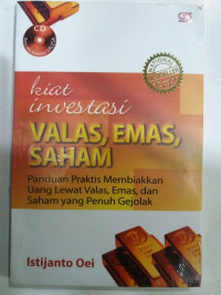 Kiat Investasi Valas, Emas, Saham