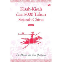 Kisah-kisah Dari 5000 Tahun Sejarah China