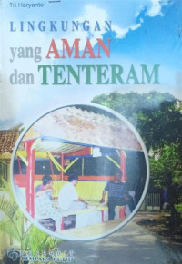 Lingkungan yang Aman dan Tenteram