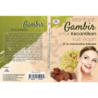 Manfaat Gambir untuk Kecantikan Kulit Wajah