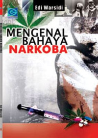 Mengenal Bahaya Narkoba