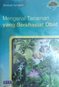 Mengenal Tanaman Yang Berkhasiat Obat