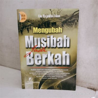 Mengubah Musibah jadi Berkah