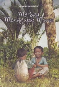 Merbau menggapai mimpi