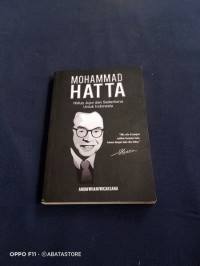 Mohammad Hatta Hidup Jujur dan Sederhana Untuk Indonesia