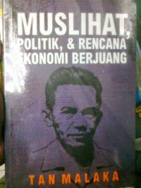 Muslihat, Politik, & Rencana Ekonomi Berjuang