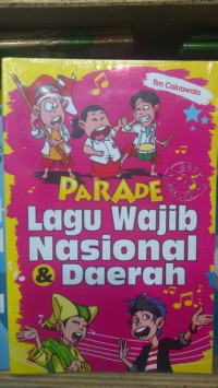 Parade Lagu Wajib Nasional Daerah