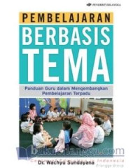 Pembelajaran Berbasis Tema