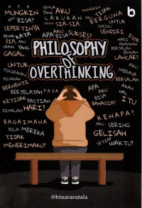 Philosophy of overthinking