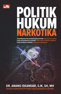 Politik Hukum Narkotika