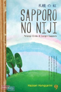 Sapporo No Niji Pelangi Cinta di Langit Sapporo
