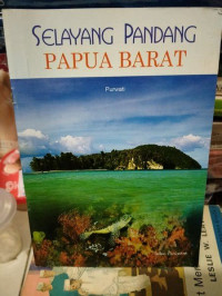 Selayang Pandang Papua Barat