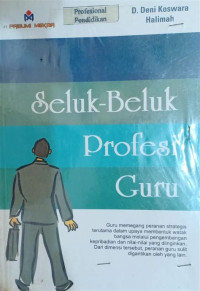 Seluk-Beluk Profesi Guru