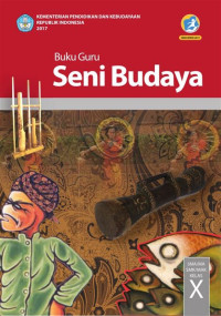 Seni Budaya Kelas X (Buku Guru)