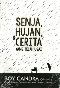 Senja, Hujan, dan Cerita yang telah usai