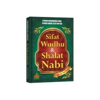 Sifat Wudhu & Shalat Nabi