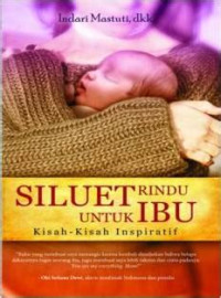 Siluet Rindu Untuk Ibu