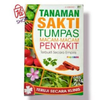 Tanaman sakti Tumpas macam-macam penyakit