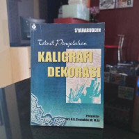 Teknik Pengolahan Kaligrafi Dekorasi