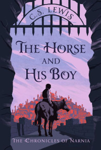 Image of The Chronicles of Narnia-The Horse and His Boy