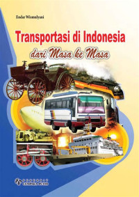 Transportasi Di Indonesia Dari Masa Ke Masa