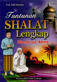 Tuntunan Shalat Lengkap